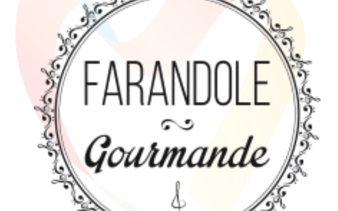 FARANDOLE GOURMANDE